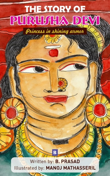 The Story of Purusha Devi - B. Prasad - Manoj Mathasseril