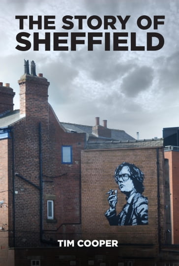 The Story of Sheffield - Tim Cooper