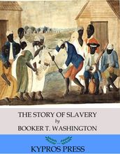 The Story of Slavery