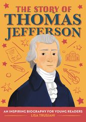 The Story of Thomas Jefferson