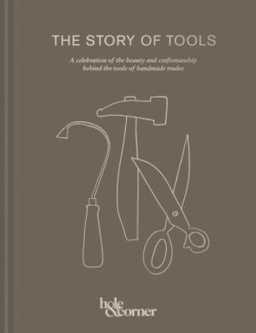 The Story of Tools - Hole & Corner