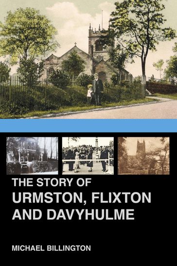 The Story of Urmston, Flixton and Davyhulme - Michael Billington