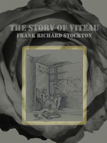 The Story of Viteau - Frank Richard Stockton