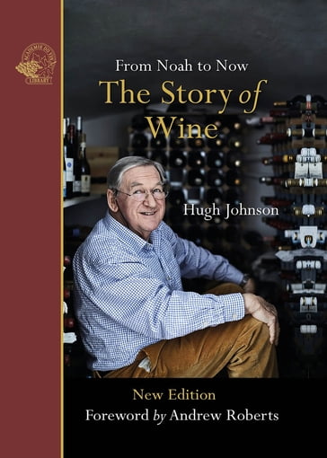 The Story of Wine - Hugh Johnson