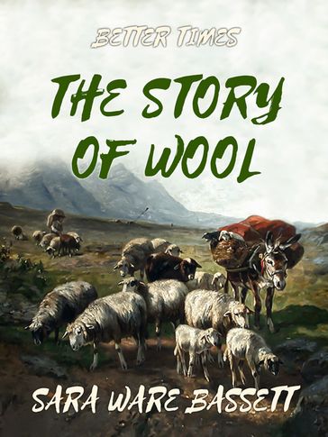 The Story of Wool - Sara Ware Bassett