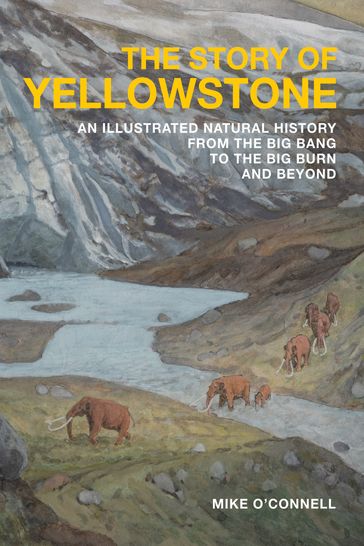 The Story of Yellowstone - Mike O