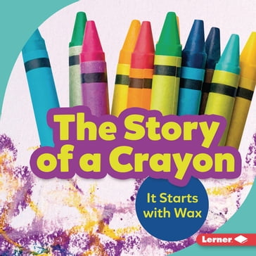 The Story of a Crayon - Robin Nelson