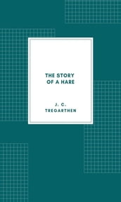 The Story of a Hare