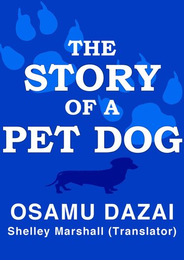 The Story of a Pet Dog - Dazai Osamu