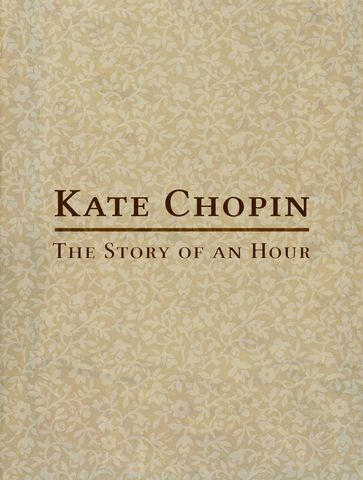 The Story of an Hour - Kate Chopin
