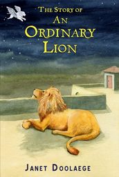 The Story of an Ordinary Lion