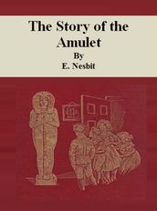 The Story of the Amulet