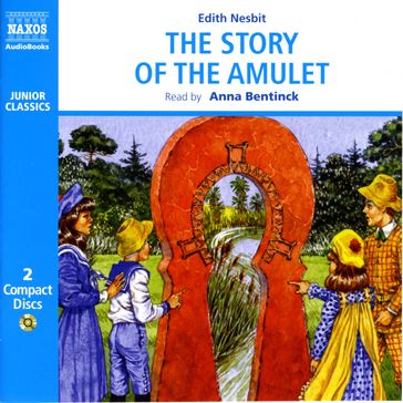 The Story of the Amulet - Edith Nesbit