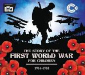 The Story of the First World War for Children (1914-1918)