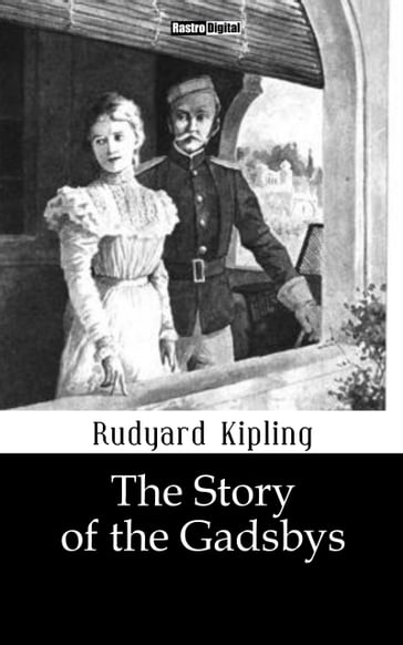 The Story of the Gadsbys - Kipling Rudyard