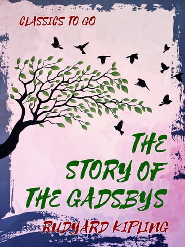 The Story of the Gadsbys - Kipling Rudyard