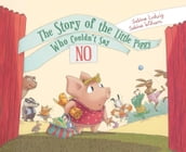 The Story of the Little Piggy Who Couldn