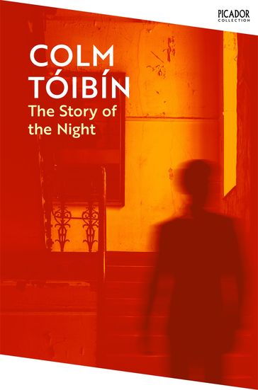 The Story of the Night - Colm Tóibín