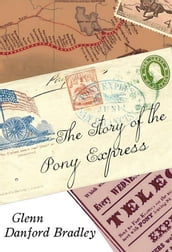 The Story of the Pony Express