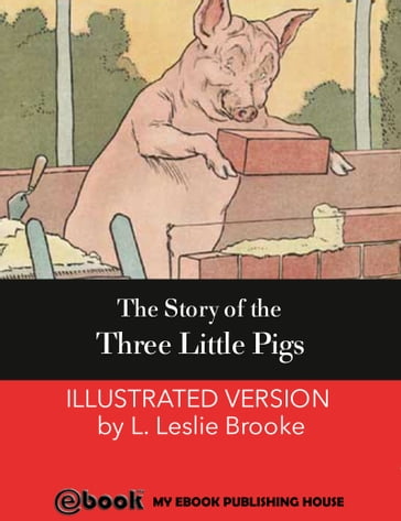 The Story of the Three Little Pigs - L. Leslie Brooke