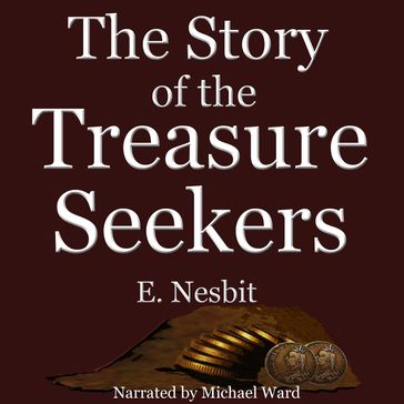 The Story of the Treasure Seekers - E Nesbit