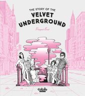 The Story of the Velvet Underground