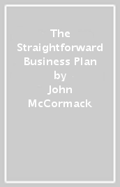 The Straightforward Business Plan