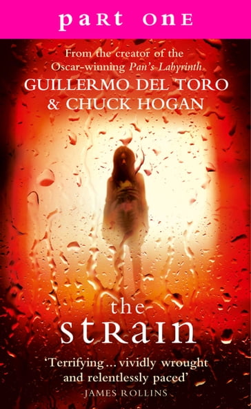 The Strain: Part 1, Sections 1 to 6 inclusive - Guillermo Del Toro - Chuck Hogan