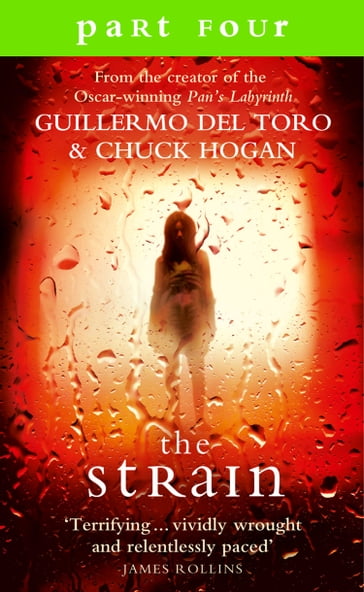 The Strain: Part 4, Sections 14 to 17 inclusive - Guillermo Del Toro - Chuck Hogan