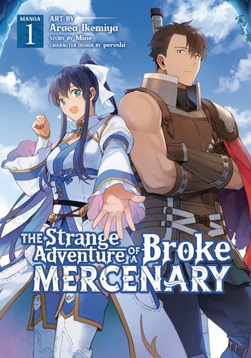 The Strange Adventure of a Broke Mercenary (Manga) Vol. 1 - Araea Ikemiya - MINE