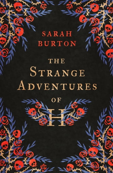 The Strange Adventures of H - Sarah Burton