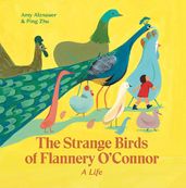 The Strange Birds of Flannery O Connor