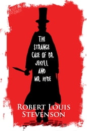 The Strange Case Of Dr. Jekyll And Mr. Hyde