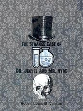 The Strange Case Of Dr. Jekyll And Mr. Hyde