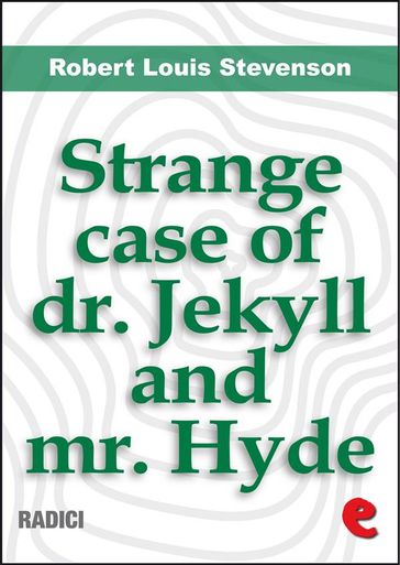 The Strange Case Of Dr. Jekyll And Mr. Hyde - Robert Louis Stevenson