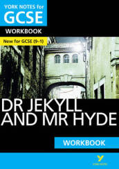 The Strange Case of Dr Jekyll and Mr Hyde: York Notes for GCSE Workbook everything you need to catch up, study and prepare for and 2023 and 2024 exams and assessments