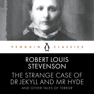 The Strange Case of Dr Jekyll and Mr Hyde and Other Tales of Terror - Robert Louis Stevenson