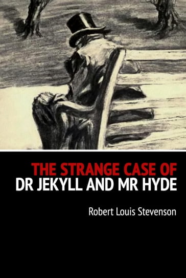 The Strange Case of Dr Jekyll and Mr Hyde - Robert Louis Stevenson