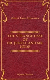 The Strange Case of Dr. Jekyll and Mr. Hyde ( Olymp Classics )