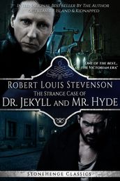 The Strange Case of Dr. Jekyll and Mr. Hyde (Stonehenge Classics)