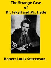 The Strange Case of Dr. Jekyll and Mr. Hyde