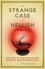 The Strange Case of Hellish Nell