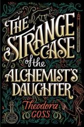 The Strange Case of the Alchemist s Daughter
