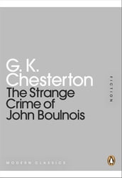 The Strange Crime of John Boulnois