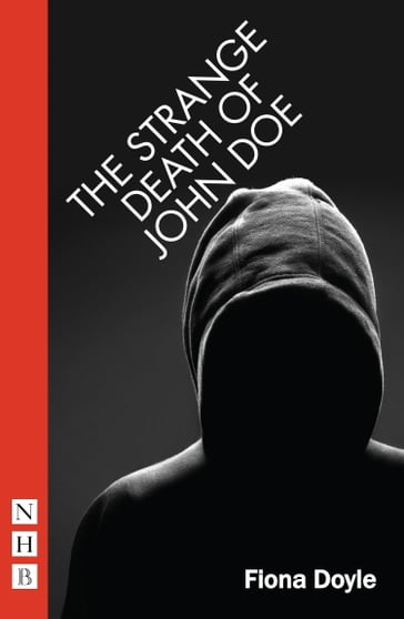 The Strange Death of John Doe (NHB Modern Plays) - Fiona Doyle