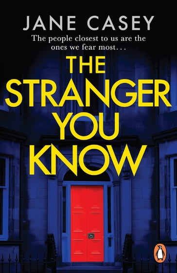 The Stranger You Know - Jane Casey
