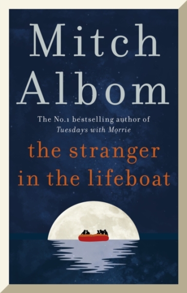 The Stranger in the Lifeboat - Mitch Albom