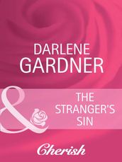 The Stranger s Sin (Mills & Boon Cherish) (Return to Indigo Springs, Book 2)