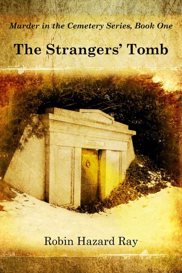 The Strangers' Tomb - Robin Hazard Ray