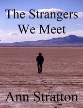 The Strangers We Meet